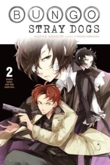 BUNGO STRAY DOGS, VOL. 2 (LIGHT NOVEL) : OSAMU DAZAI AND THE DARK ERA | 9781975303242 | KAFKA ASAGIRI