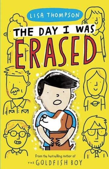 THE DAY I WAS ERASED | 9781407185125 | LISA THOMPSON