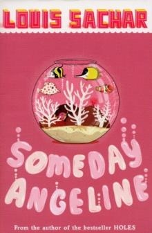 SOMEDAY ANGELINE | 9780747587231 | LOUIS SACHAR