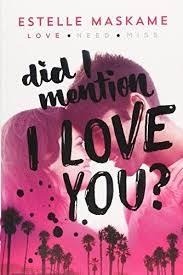 DID I MENTION I LOVE YOU?  | 9781492632153 | ESTELLE MASKAME