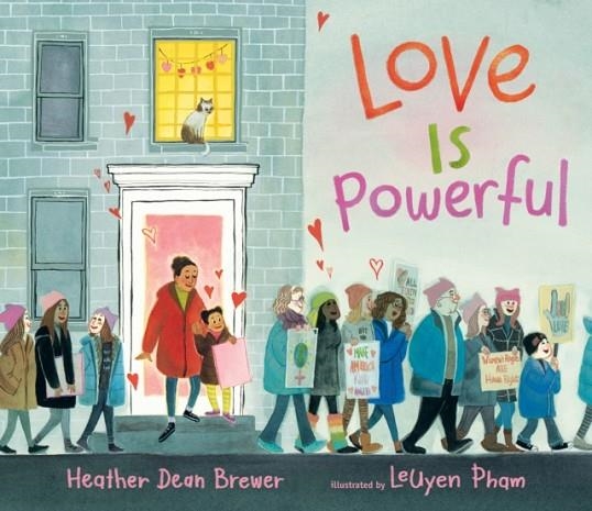 LOVE IS POWERFUL | 9781406397437 | HEATHER DEAN BREWER