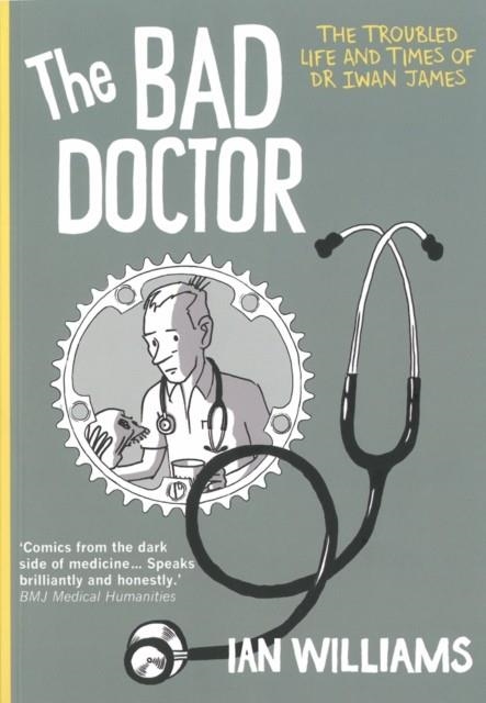 THE BAD DOCTOR | 9781908434289 | IAN WILLLIAMS