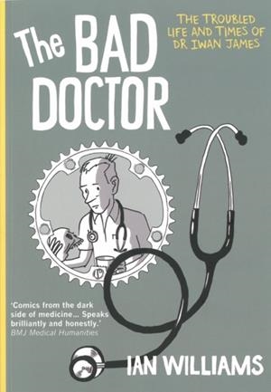 THE BAD DOCTOR | 9781908434289 | IAN WILLLIAMS