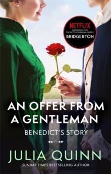 AN OFFER FROM A GENTLEMAN: BENEDICT'S STORY | 9780349429441 | JULIA QUINN
