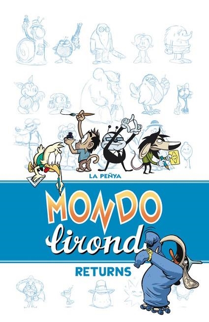 MONDO LIRONDO: RETURNS | 9788416251070 | LA PEÑYA