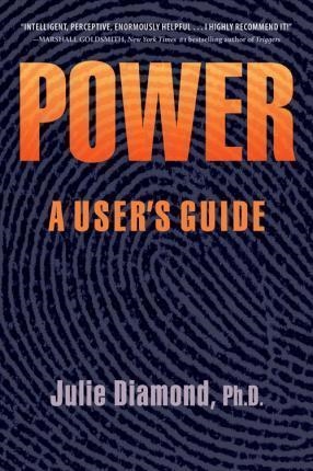 POWER: A USER'S GUIDE | 9780996660303 | JULIE DIAMOND