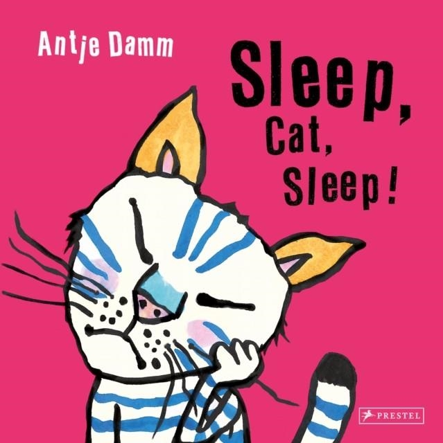 SLEEP CAT SLEEP | 9783791374482 | ANTJE DAMM