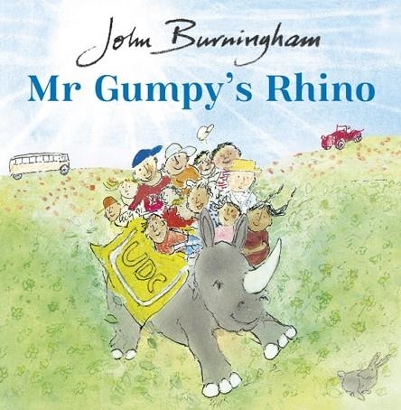 MR GUMPY'S RHINO | 9781782957690 | JOHN BURNINGHAM