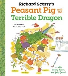 PEASANT PIG AND THE TERRIBLE DRAGON | 9780571361229 | RICHARD SCARRY