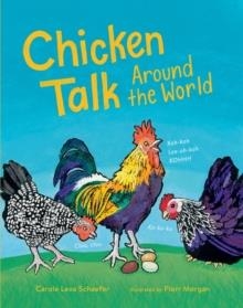 CHICKEN TALK AROUND THE WORLD | 9781632172914 | CAROLE LEXA SCHAEFER