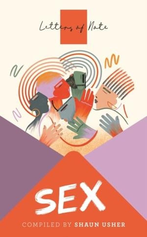 LETTERS OF NOTE: SEX | 9781786895561 | SHAUN USHER