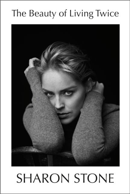 THE BEAUTY OF LIVING TWICE | 9780525656760 | SHARON STONE