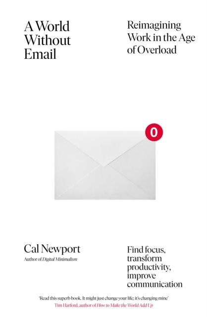 A WORLD WITHOUT EMAIL | 9780241341414 | CAL NEWPORT