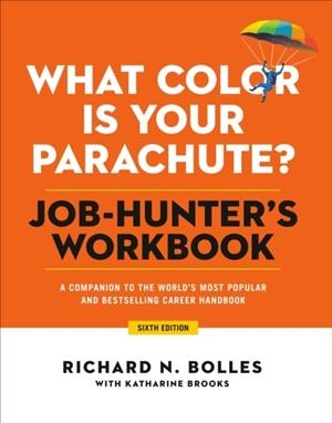 WHAT COLOR IS YOUR PARACHUTE? SIXTH EDITION | 9781984858269 | RICHARD N BOLLES