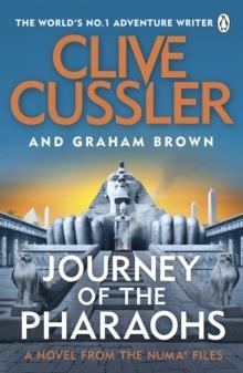 JOURNEY OF THE PHARAOHS | 9781405941044 | CLIVE CUSSLER AND GRAHAM BROWN