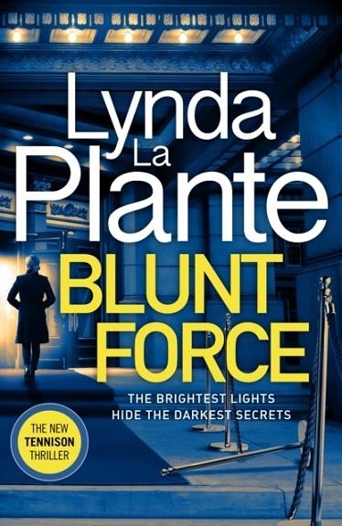 BLUNT FORCE | 9781785769870 | LYNDA LA PLANTE