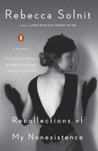 RECOLLECTIONS OF MY NON-EXISTENCE | 9780593083345 | REBECCA SOLNIT