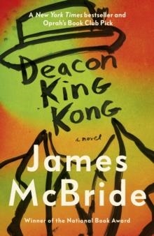 DEACON KING KONG | 9780857527585 | JAMES MCBRIDE