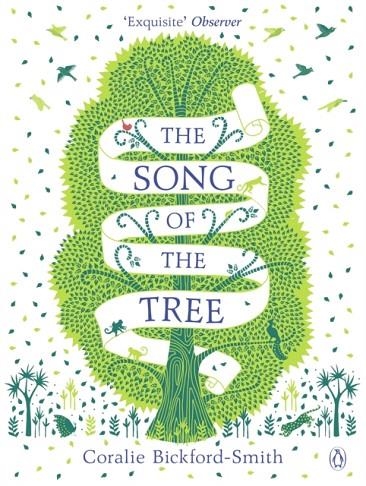 THE SONG OF THE TREE | 9780141989341 | CORALIE BICKFORD-SMITH