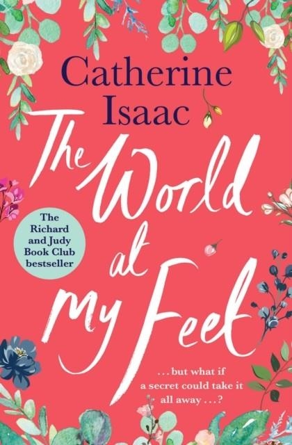 THE WORLD AT MY FEET | 9781471178115 | CATHERINE ISAAC