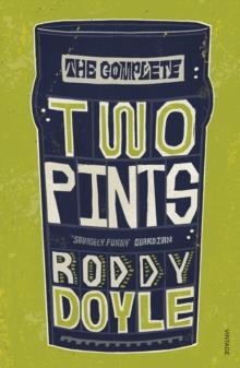 THE COMPLETE TWO PINTS | 9781529111279 | RODDY DOYLE