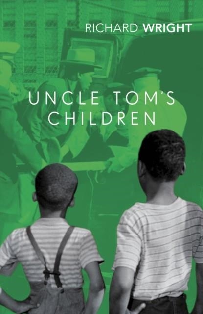 UNCLE TOM'S CHILDREN | 9781784876982 | RICHARD WRIGHT