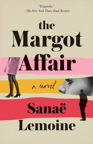THE MARGOT AFFAIR | 9781984854452 | SANAE LEMOINE