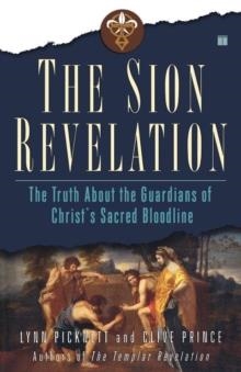 THE SION REVELATION | 9780743263030 | LYNN PICKNETT AND CLVE PRINCE