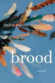 BROOD | 9780385546751 | JACKIE POLZIN