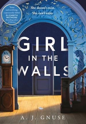 GIRL IN THE WALLS | 9780008381035 | A J GNUSE