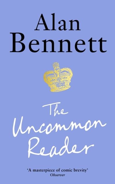 THE UNCOMMON READER | 9781788168069 | ALAN BENNETT