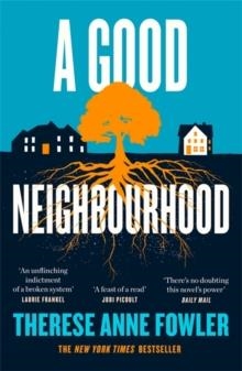 A GOOD NEIGHBOURHOOD | 9781472269362 | THERESE ANNE FOWLER