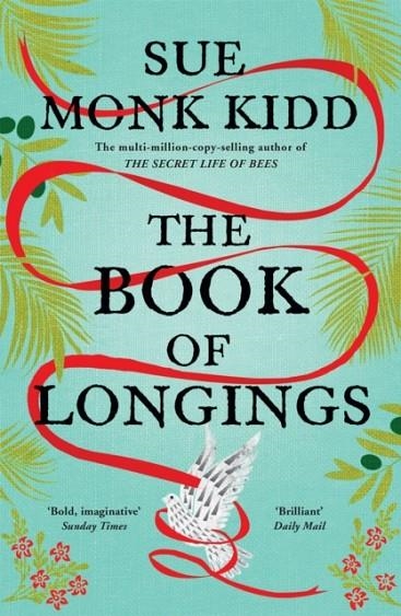 THE BOOK OF LONGINGS | 9781472232519 | SUE MONK KIDD