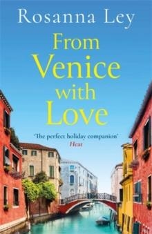 FROM VENICE WITH LOVE | 9781529410167 | ROSANNA LEY