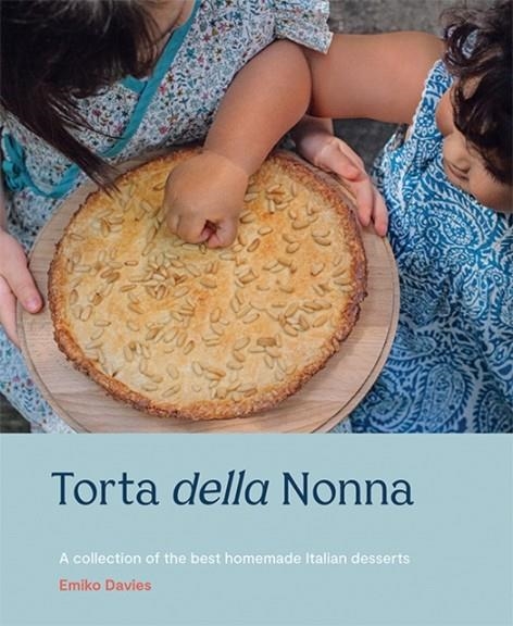 TORTA DELLA NONNA | 9781743796849 | EMIKO DAVIES