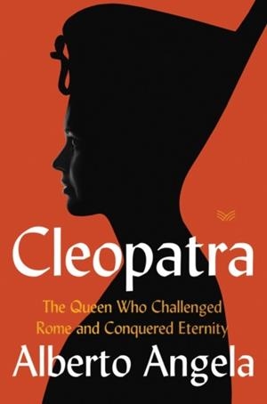 CLEOPATRA | 9780062984210 | ALBERTO ANGELA