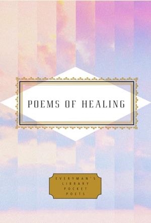 POEMS OF HEALING | 9781101908259 | KARL KIRCHWEY