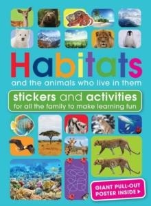 HABITATS AND THE ANIMALS WHO LIVE IN THEM | 9781681887425