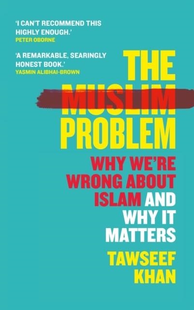 THE MUSLIM PROBLEM | 9781786499523 | TAWSEEF KHAN