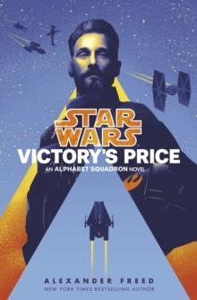 STAR WARS: VICTORY’S PRICE | 9781529101393 | ALEXANDER FREED