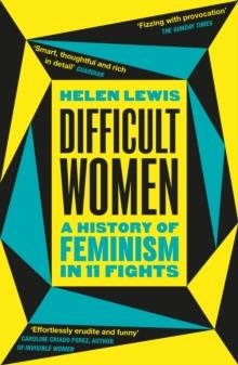 DIFFICULT WOMEN | 9781784709730 | HELEN LEWIS