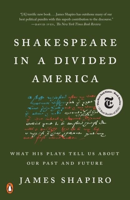 SHAKESPEARE IN A DIVIDED AMERICA | 9780525522317 | JAMES SHAPIRO