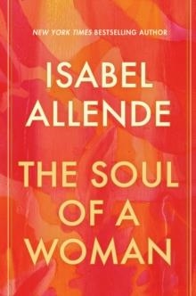 THE SOUL OF A WOMAN | 9780593355626 | ISABEL ALLENDE