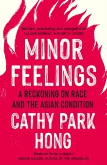 MINOR FEELINGS | 9781788165594 | CATHY PARK HONG