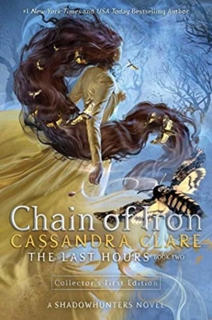 THE LAST HOURS: CHAIN OF IRON | 9781406398472 | CASSANDRA CLARE