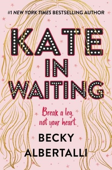 KATE IN WAITING | 9780063073920 | BECKY ALBERTALLI