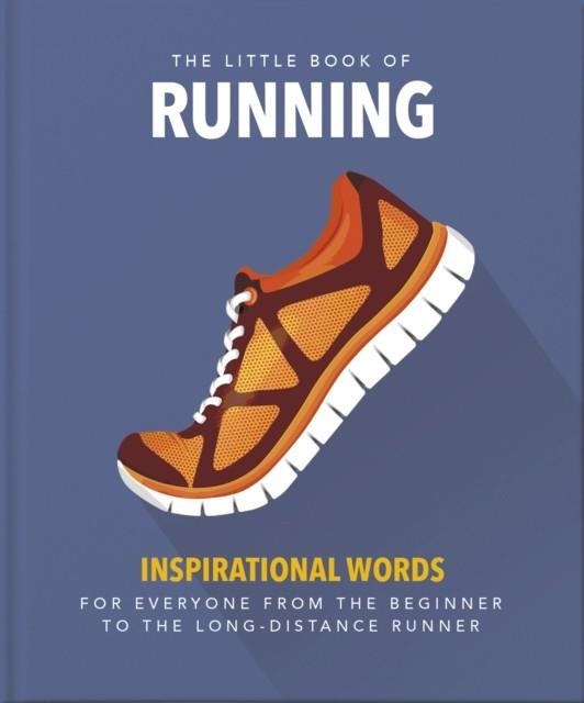 THE LITTLE BOOK OF RUNNING | 9781800690059 | ORANGE HIPPO!