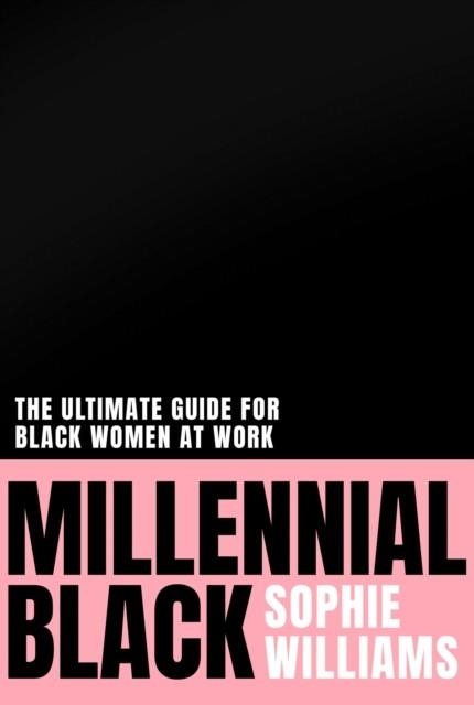 MILLENNIAL BLACK | 9780008401931 | SOPHIE WILLIAMS