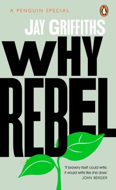WHY REBEL | 9780241992722 | JAY GRIFFITHS