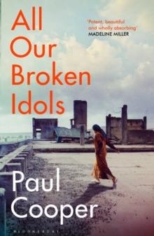 ALL OUR BROKEN IDOLS | 9781408879351 | PAUL COOPER